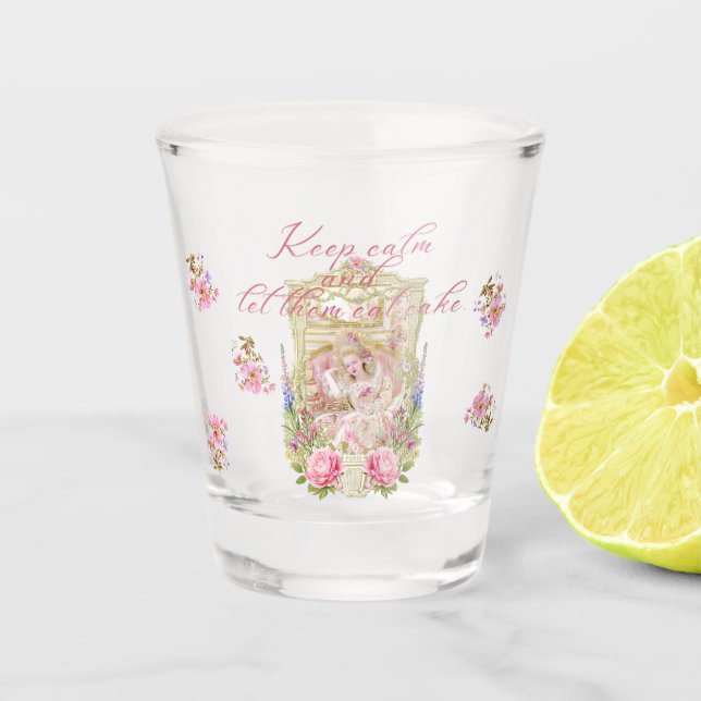 Marie Antoinette let them eat cake Shot Glass (Front)