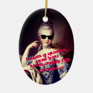 ♥ Marie-Antoinette Marie Antoinette crazy Kitsch ♥ Ceramic Ornament