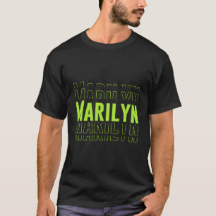 Marilyn Gifts Idea First Name Marilyn T-Shirt