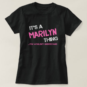 Marilyn thing you wouldn't understand T-Shirt