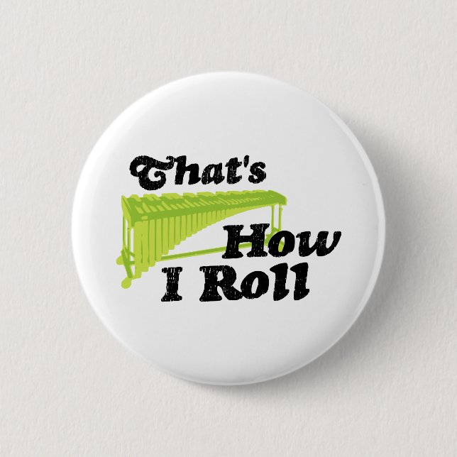 Marimba - That's How I Roll Button (Front)