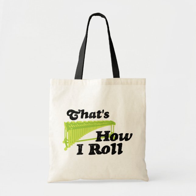 Marimba - That's How I Roll Tote Bag (Front)