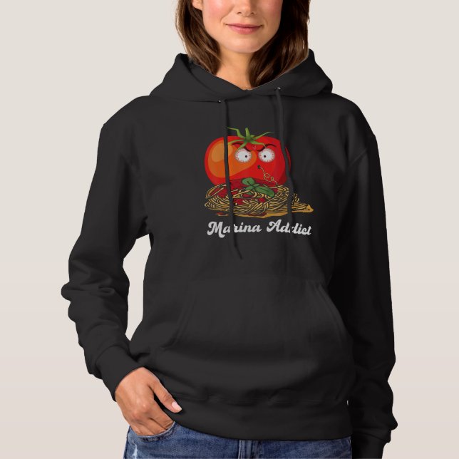 Marinara Addict Sauce  Italian Chef Jokes Hoodie (Front)