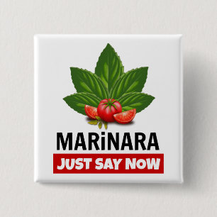 Marinara Just Say Now Basil Leaves Tomatoes Button
