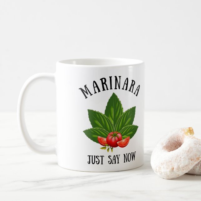 Marinara Just Say Now Italy Basil Leaves Tomatoes Coffee Mug (With Donut)