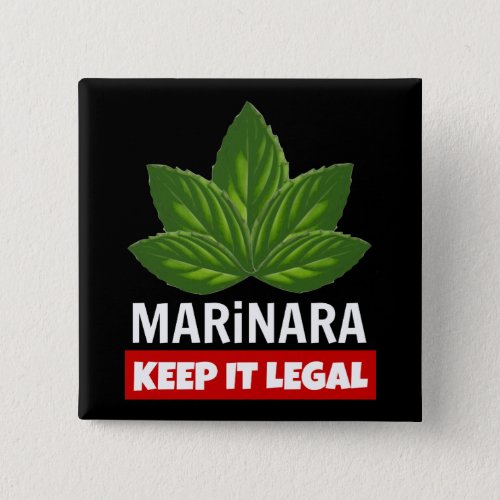 Marinara Keep it Legal Basil Leaves Button