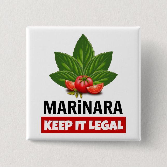 Marinara Keep it Legal Basil Leaves Tomatoes Button (Front)