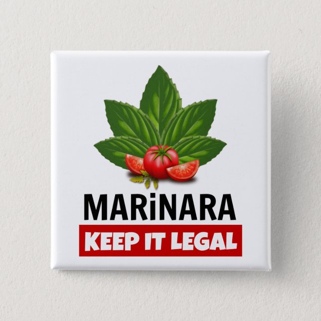 Marinara Keep it Legal Basil Leaves Tomatoes Button (Front)
