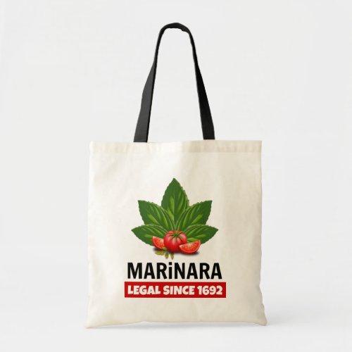 Marinara Legal Since 1692 Basil and Tomatoes Tote Bag