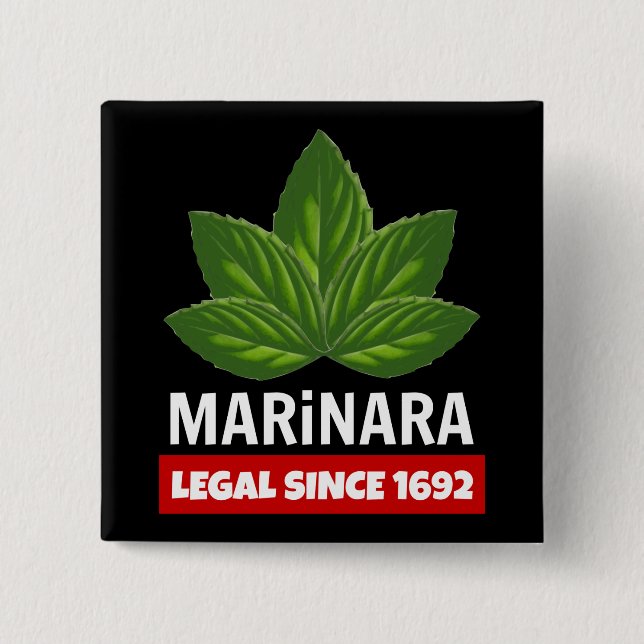 Marinara Legal Since 1692 Basil Leaves Button (Front)