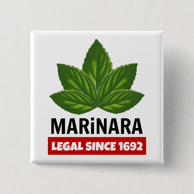 Marinara Legal Since 1692 Basil Leaves Button (Front)