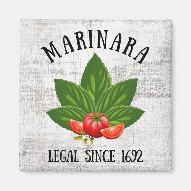 Marinara Legal Since 1692 Basil Leaves Tomatoes Magnet (Front)