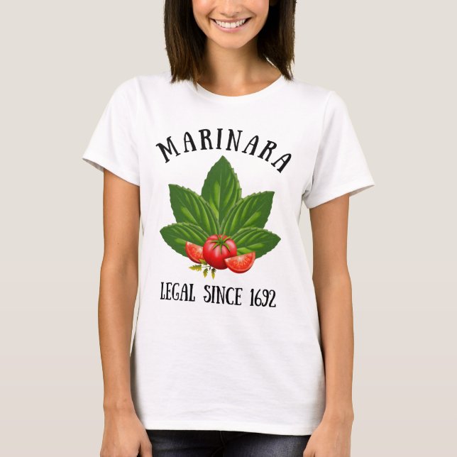 Marinara Legal Since 1692 Basil Leaves Tomatoes T-Shirt (Front)