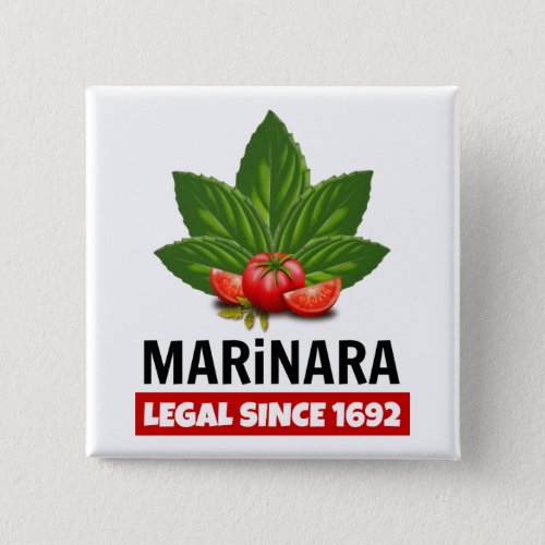 Marinara Legal Since 1692 Basil Tomatoes Button