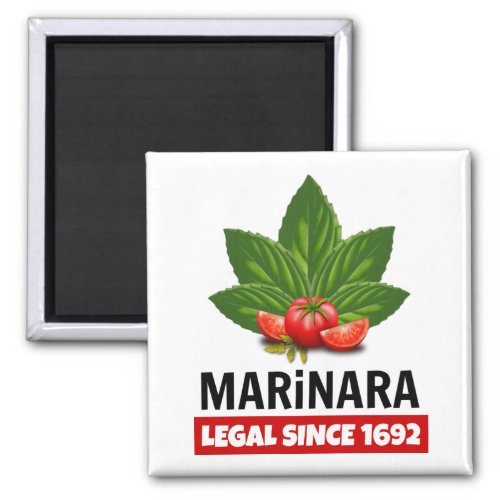 Marinara Legal Since 1692 Basil Tomatoes Magnet