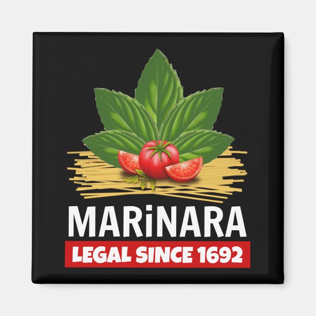 Marinara Legal Since 1692 Basil Tomatoes Spaghetti Magnet (Front)