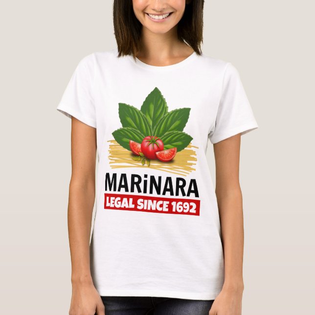 Marinara Legal Since 1692 Basil Tomatoes Spaghetti T-Shirt (Front)