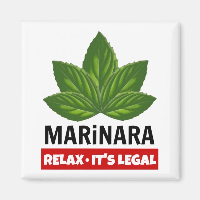 Marinara Relax It's Legal Basil Leaves Food Humor Magnet (Front)
