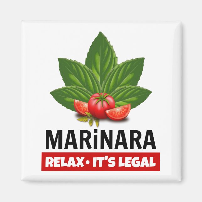 Marinara Relax It's Legal Basil Tomato Food Humor Magnet (Front)