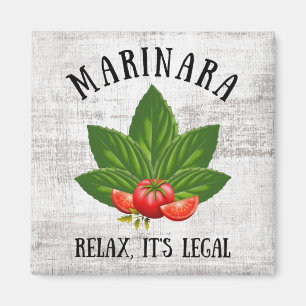 Marinara Relax It's Legal Basil Tomato Food Humor Magnet