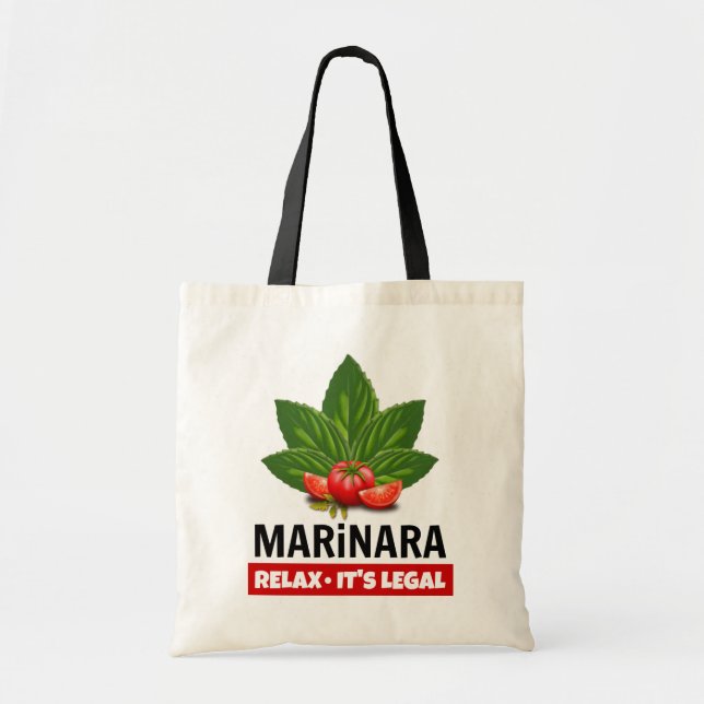 Marinara Relax It's Legal Basil Tomato Food Humor Tote Bag (Front)