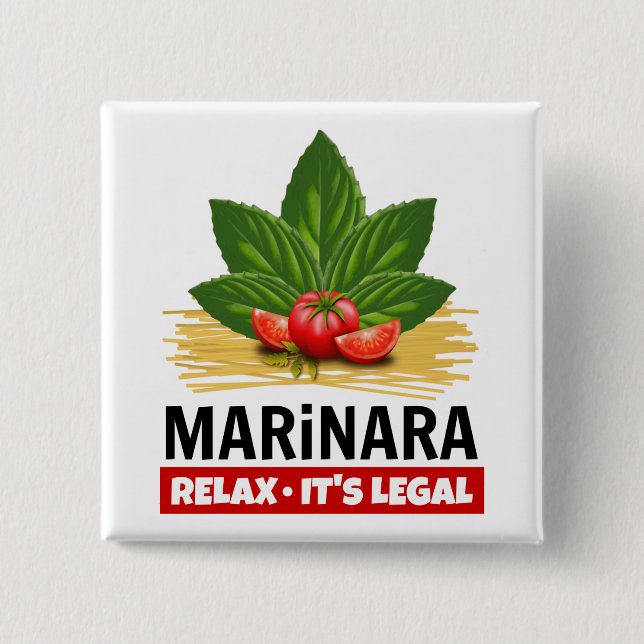 Marinara Relax It's Legal Basil Tomatoes Spaghetti Button (Front)