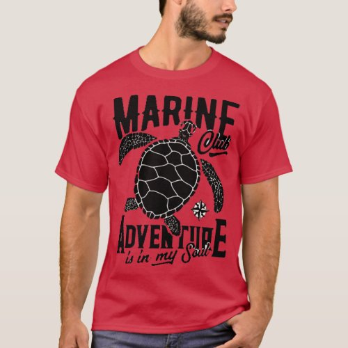 Marine advanture is in my soul T_Shirt