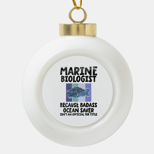 Marine Biologist Marine Biology Ceramic Ball Christmas Ornament (Front)