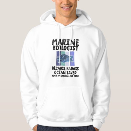 Marine Biologist Marine Biology Hoodie