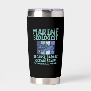 Marine Biologist Marine Biology Insulated Tumbler