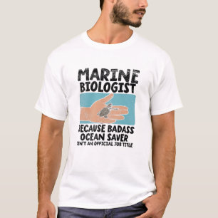 Marine Biologist Marine Biology T-Shirt