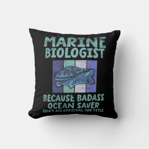 Marine Biologist Marine Biology Throw Pillow