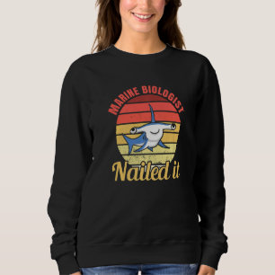 Marine Biologist Nailed It Hammerhead Shark Ocean Sweatshirt