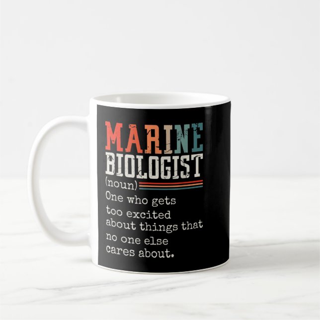 Marine Biologist (Noun) One Who Gets Too Excited Coffee Mug (Left)
