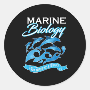 Marine Biology Dolphin Life Has A Porpoise Ocean Classic Round Sticker