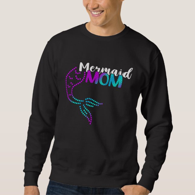 Marine Mermaid Love Mermaid Mom Tail Sea Creature  Sweatshirt (Front)