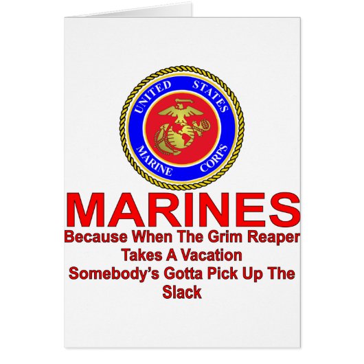Marines Because When The Reaper Takes A Vacation (Front)