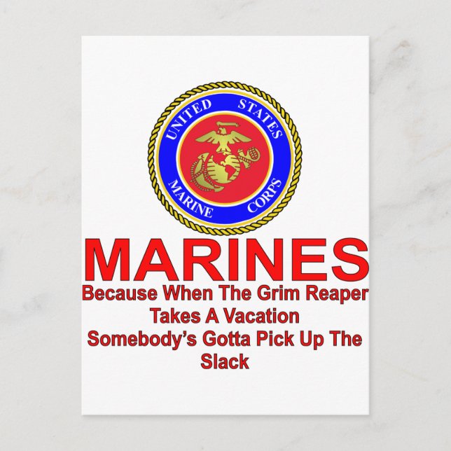Marines Because When The Reaper Takes A Vacation Postcard (Front)