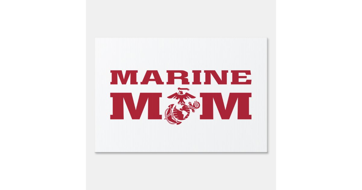 Marines Mom Sign Zazzle