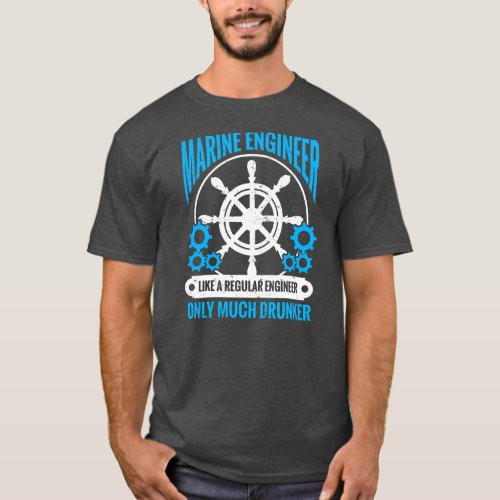 Maritime Engineering Marine Engineering Marine T_Shirt