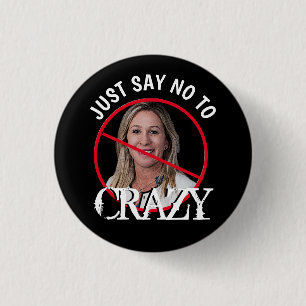 Marjorie Greene Just Say No  Button