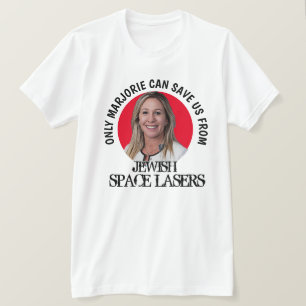 Marjorie Greene Space Lasers T-Shirt