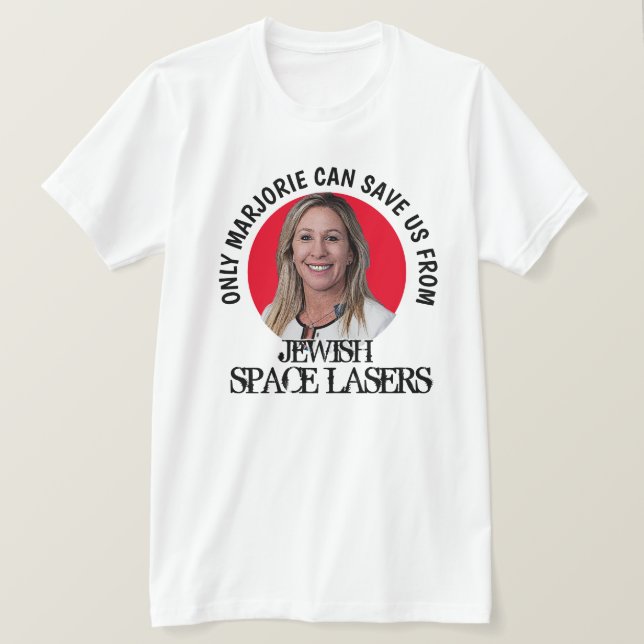 Marjorie Greene Space Lasers  T-Shirt (Design Front)