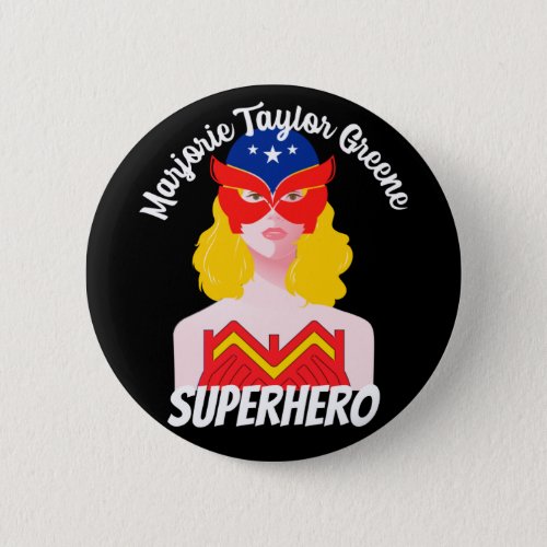 Marjorie Taylor Greene is my hero_Superhero Button