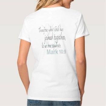 Mark 10:9 Marriage Bible Verse T-shirt by CandiCreations at Zazzle