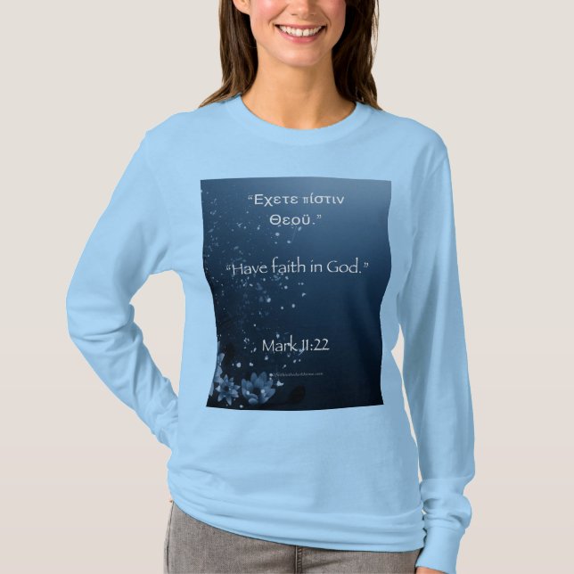 Mark 11:22 Long Sleeve T-Shirt (Front)