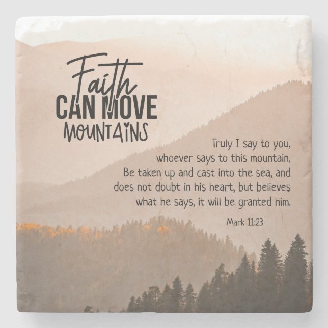 Mark 11:23 Faith Can Move Mountains Bible  Stone Coaster (Front)
