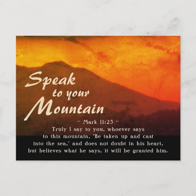 Mark 11:23 Speak to Your Mountain Bible Postcard (Front)
