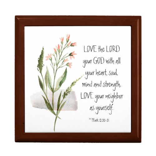 Mark 1230_31 LOVE the LORD your GOD Gift Box