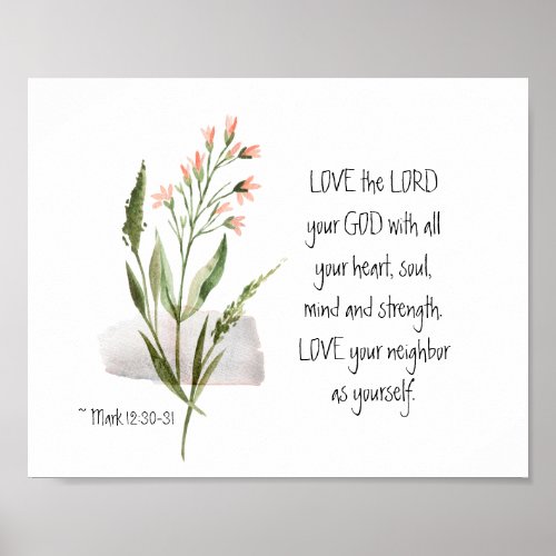 Mark 1230_31 LOVE the LORD your GOD Poster